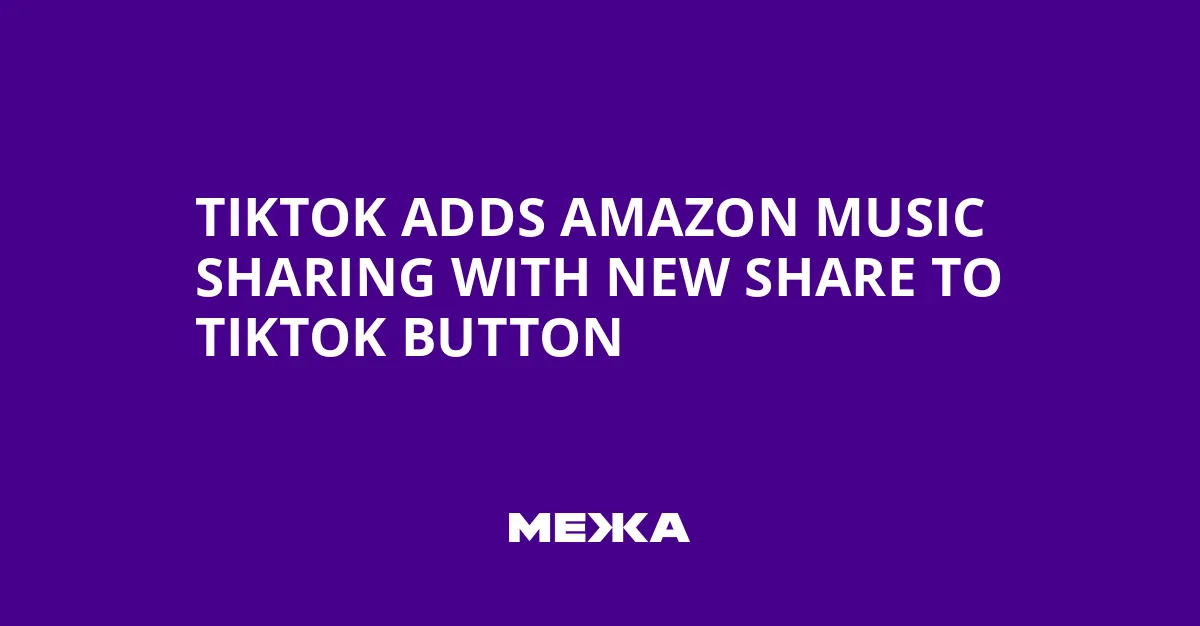 TikTok与亚马逊音乐合作